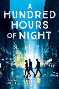 A Hundred Hours of Night