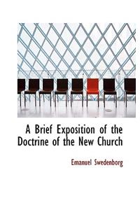 A Brief Exposition of the Doctrine of the New Church