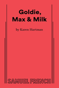 Goldie, Max & Milk
