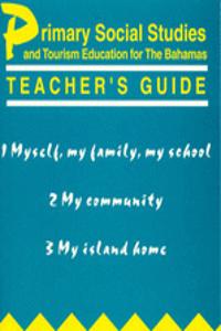 Primary Social Studies and Tourism Education for the Bahamas Teacher's Guide 1