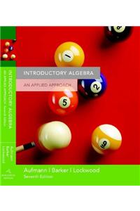 Student Solutions Manual for Aufmann/Barker/Lockwood S Introductory Algebra: An Applied Approach, 7th