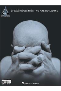 Breaking Benjamin - We Are Not Alone