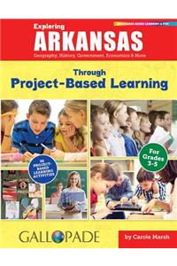 Exploring Arkansas Through Project-Based Learning