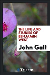 The Life and Studies of Benjamin West