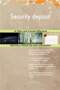 Security deposit A Clear and Concise Reference