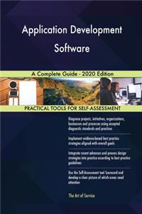 Application Development Software A Complete Guide - 2020 Edition