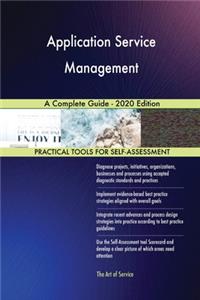 Application Service Management A Complete Guide - 2020 Edition