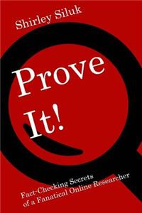 Prove It!