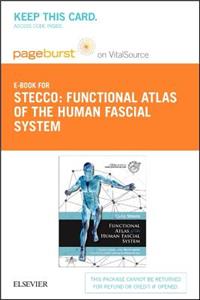 Functional Atlas of the Human Fascial System - Elsevier eBook on Vitalsource (Retail Access Card)