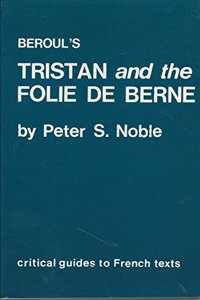 Beroul's Tristan and the Folie de Berne