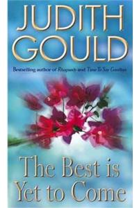 The Best Is Yet To Come