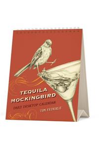 Tequila Mockingbird: Desktop Calendar