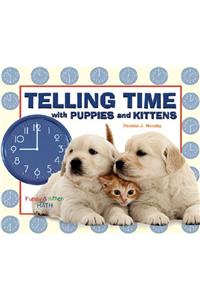 Telling Time with Puppies and Kittens