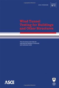Wind Tunnel Testing for Buildings and Other Structures