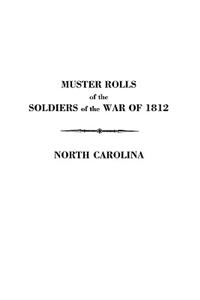 Muster Rolls of the Soldiers of the War of 1812