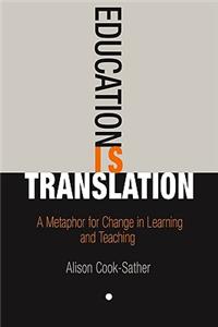 Education Is Translation