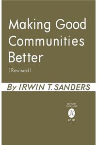 Making Good Communities Better