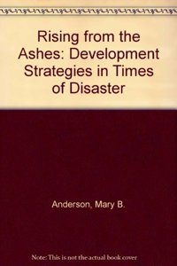Rising from the Ashes: Development Strategies in Times of Disaster