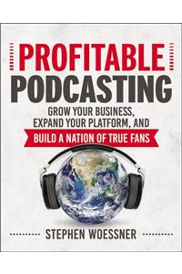Profitable Podcasting