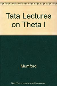 Tata Lectures on Theta I