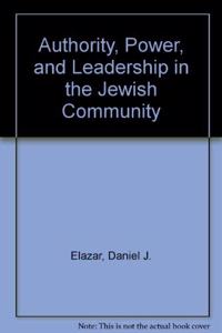 Authority, Power, and Leadership in the Jewish Community