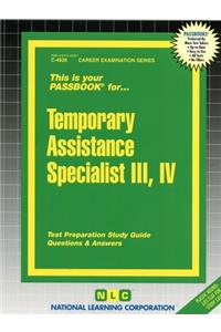 Temporary Assistance Specialist III, IV
