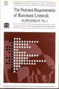 The Nutrient Requirements of Ruminant Livestock: Suppt. 1