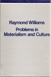 Problems in Materialism and Culture