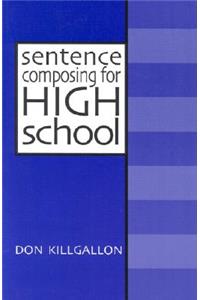 Sentence Composing for High School