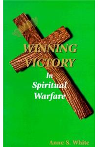 Winning Victory in Spiritual Warfare