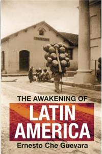The Awakening Of Latin America