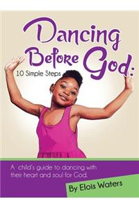 Dancing Before God