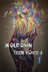 In Our Own Teen Voice 4