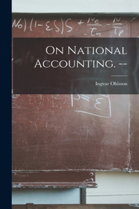 On National Accounting. --