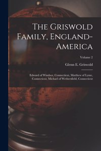 The Griswold Family, England-America