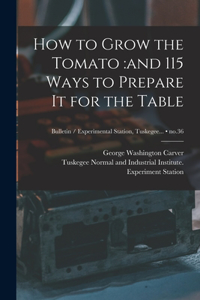 How to Grow the Tomato