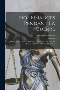 Nos Finances Pendant La Guerre