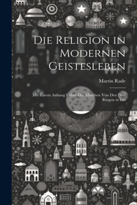 Die Religion in Modernen Geistesleben