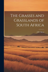 Grasses and Grasslands of South Africa