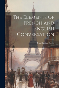 Elements of French and English Conversation