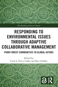 Responding to Environmental Issues Through Adaptive Collaborative Management