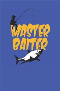 Master Baiter