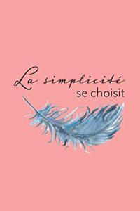 La simplicité se choisit
