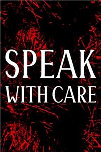 Speak With Care