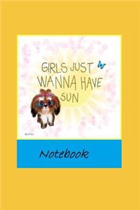 Girls Just Wanna Have Sun Notebook