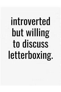 Introverted But Willing To Discuss Letterboxing