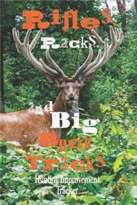 Rifles, Racks, And Big Buck Tracks, Hunting Improvement Tracker