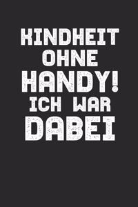 Kindheit Ohne Handy! Ich War Dabei
