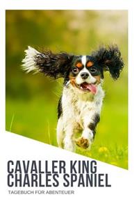 Cavaller King Charles Spaniel Tagebuch für Abenteuer