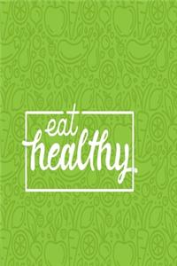 Eat Healthy
